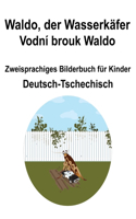 Deutsch-Tschechisch Waldo, der Wasserkäfer / Vodní brouk Waldo Zweisprachiges Bilderbuch für Kinder