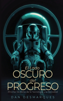 lado oscuro del progreso