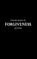 Big Book of Forgiveness Quotes