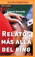 Relatos Más Allá del Ring