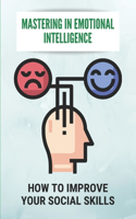 Mastering In Emotional Intelligence