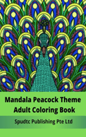 Mandala Peacock Theme Adult Coloring Book