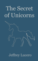 The Secret of Unicorns