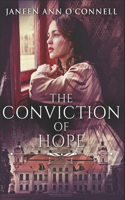 The Conviction Of Hope: Clear Print Edition