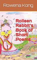 Rolleen Rabbit's Book of Short Poems