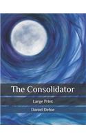 The Consolidator: Large Print