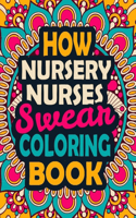 How Nursery Nurses Swear Coloring Book