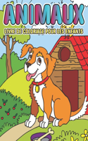 Animaux livre de coloriage pour les enfants: Livre d'activités pour enfants génial pour garçons et filles