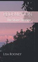 Redemption: The Shane Timeline