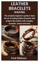 Leather Bracelets Making