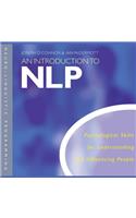 An An Introduction to Nlp Introduction to Nlp: Psychological Skills for Understanding and Influencing People