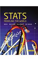 Stats: Modeling the World + MyLab Statistics with Pearson eText