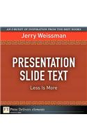 Presentation Slide Text: Less Is More