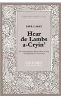 Hear de Lambs A-Cryin'