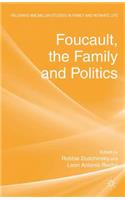 Foucault, the Family and Politics