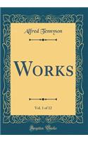 Works, Vol. 1 of 12 (Classic Reprint)