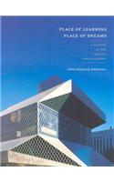 Place of Learning, Place of Dreams