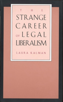 Strange Career of Legal Liberalism (Revised)