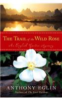 The Trail of the Wild Rose