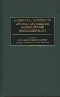 Biographical Dictionary of American and Canadian Naturalists and Environmentalists