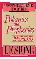 Polemics and Prophecies 1967-1970