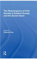 The Reemergence Of Civil Society In Eastern Europe And The Soviet Union