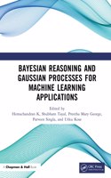 Bayesian Reasoning and Gaussian Processes for Machine Learning Applications