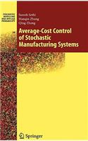 Average-Cost Control of Stochastic Manufacturing Systems