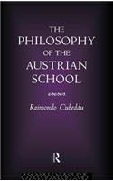 The Philosophy of the Austrian School