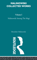 Malinowski Amongst the Magi