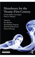 Metatheory for the Twenty-First Century