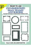 Ready-to-Use Old-Fashioned Small Frames and Borders: (Dover Clip Art Ready-to-Use)
