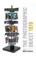 The Photographic Object 1970