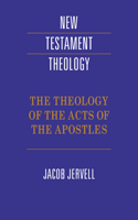 Theology of the Acts of the Apostles