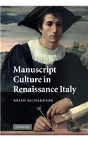 Manuscript Culture in Renaissance Italy