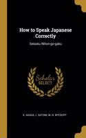 How to Speak Japanese Correctly