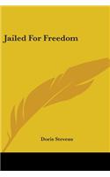 Jailed For Freedom