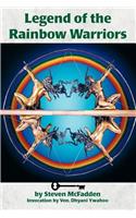 Legends of the Rainbow Warriors