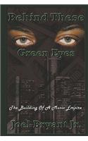 Behind These Green Eyes