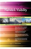 Network Visibility Complete Self-Assessment Guide
