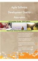 Agile Software Development Quality Assurance A Complete Guide - 2019 Edition