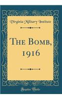 The Bomb, 1916 (Classic Reprint)