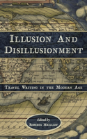 Illusion and Disillusionment: Travel Writing in the Modern Age(Ilex Series)