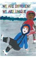 We Are Different We Are Unique