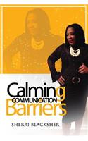 Calming Communication Barriers