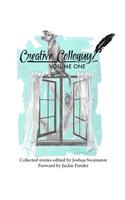 Creative Colloquy Volume One