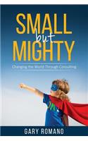 Small But Mighty