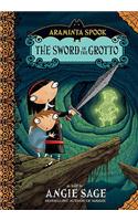 Araminta Spook: The Sword in the Grotto