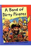 A Band Of Dirty Pirates