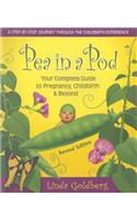 Pea in a Pod: Your Complete Guide to Pregnancy, Childbirth, & Beyond